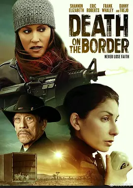 边境上的死亡 Death on the Border (2023)插图